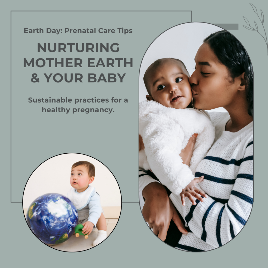 Mother Earth Meets Mother-to-Be: A Guide to Eco-Friendly Prenatal Care